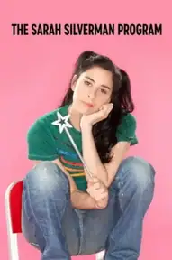 The Sarah Silverman Program.