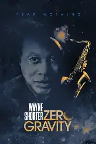 Wayne Shorter: Zero Gravity